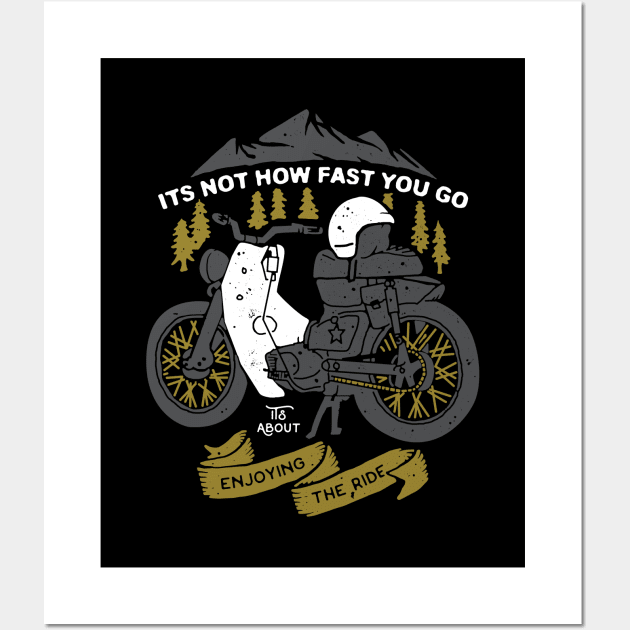 Its Not How Fast You Go, Its About Enjoying the Ride (for Dark Color) Wall Art by quilimo